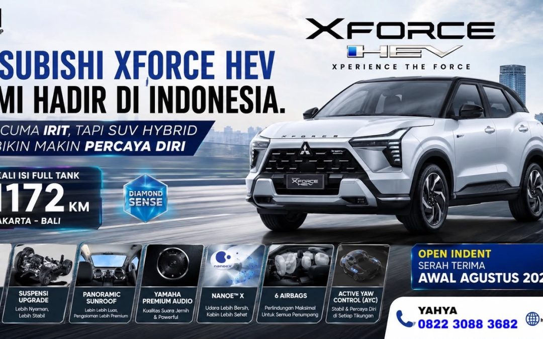 Mitsubishi Xforce HEV Resmi Hadir Di Indonesia. Bukan Cuman Irit, Tapi SUV Hybrid Yang Bikin Makin Percaya Diri